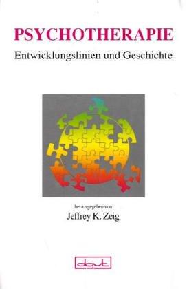 Psychotherapie Entwicklungslinien und Geschichte