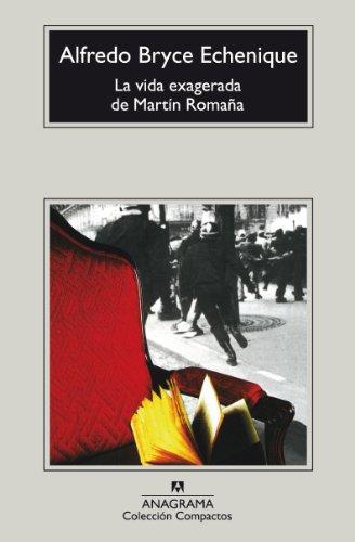 La vida exagerada de Martín Romaña (Compactos Anagrama, Band 267)