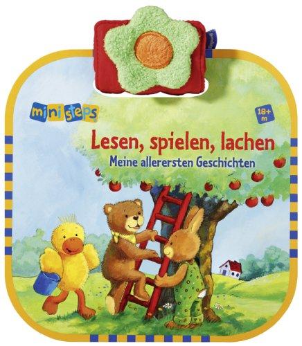 Lesen, spielen, lachen: Meine allerersten Geschichten. Ab 18 Monaten (ministeps Bücher)