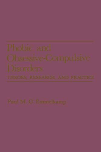 Phobic and Obsessive-Compulsive Disorders: "Theory, Research, And Practice" (The Plenum Behavior Therapy Series)