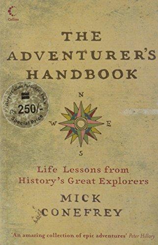 The Adventurer's Handbook: Life Lessons from History's Great Explorers