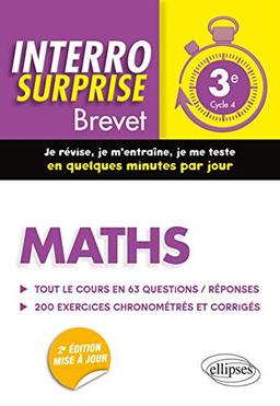 Maths 3e, cycle 4 : tout le cours en 63 questions-réponses, 200 exercices chronométrés et corrigés