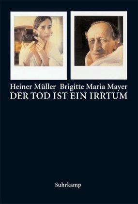 Der Tod ist ein Irrtum: Portraits - Texte - Autographen