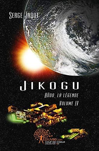 La légende de Hôdo. Vol. 4. Jikogu