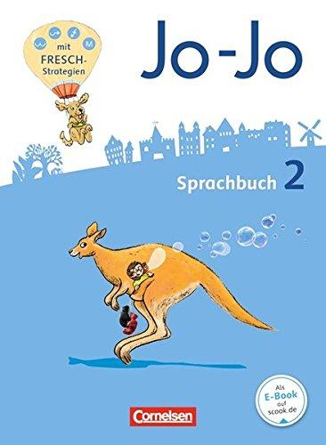 Jo-Jo Sprachbuch - Allgemeine Ausgabe - Neubearbeitung 2016: 2. Schuljahr - Sprachbuch