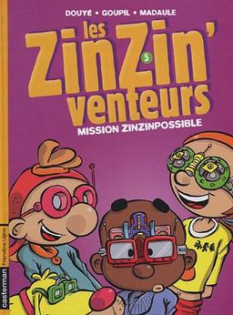 Les zinzinventeurs. Vol. 5. Mission zinzinpossible