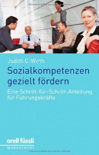 Sozialkompetenzen gezielt fördern: Eine Schritt-für-Schritt-Anleitung für Führungskräfte