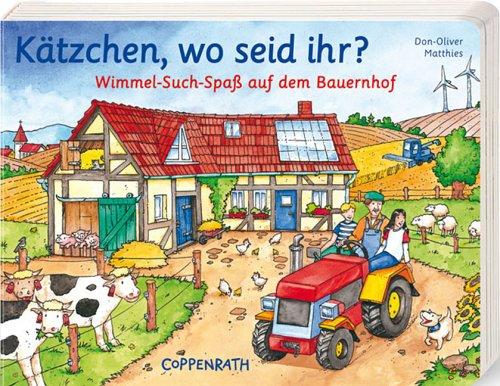 Kätzchen, wo seid ihr?: Wimmel-Such-Spaß auf dem Bauernhof