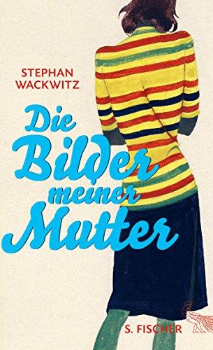 Die Bilder meiner Mutter