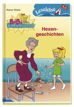 Bibi Blocksberg - Hexensgeschichten: Leselotse - 3. Lesestufe: Leselotse Erstlesebuch Lesestufe 3. In neuer Rechtschreibung