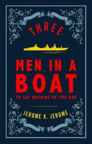 Three Men in a Boat (Alma Classics Evergreens)