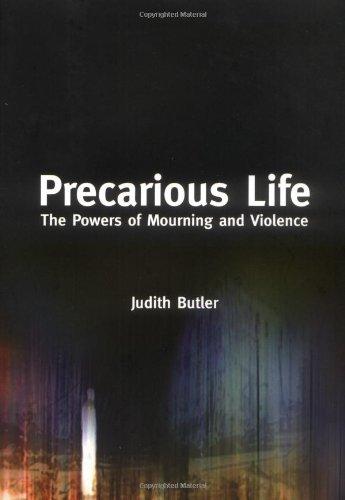 Precarious Life: The Power of Mourning and Violence