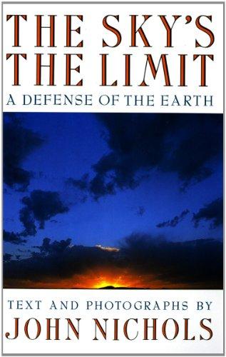 The Sky's the Limit: A Defense of the Earth