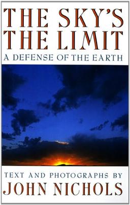 The Sky's the Limit: A Defense of the Earth