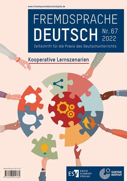 Fremdsprache Deutsch Heft 67 (2022): Kooperative Lernszenarien: Zeitschrift für die Praxis des Deutschunterrichts