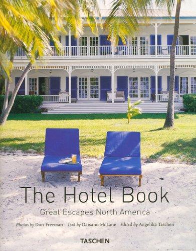 The hotel book : great escapes North America