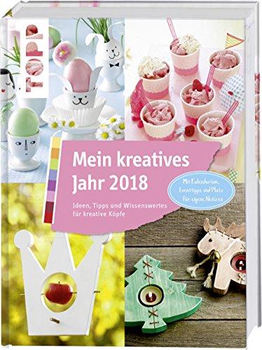 Mein kreatives Jahr 2018: Ideen, Tipps und Wissenswertes für kreative Köpfe