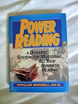 Power Reading: A Dynamic System for Mastering All Your Business Reading