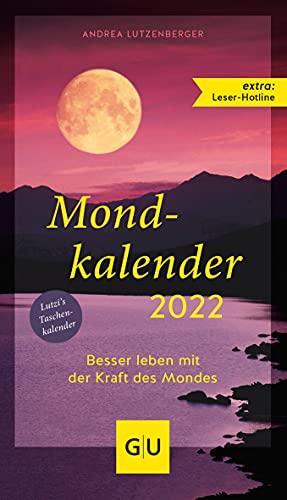 Mondkalender 2022 (GU Einzeltitel Gesundheit/Alternativheilkunde)