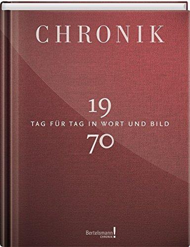 Jubiläumschronik 1970: Tag für Tag in Wort und Bild