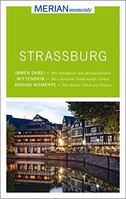 Straßburg: MERIAN momente - Mit Extra-Faltkarte zum Herausnehmen