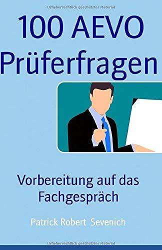 100 AEVO Prüferfragen: Vorbereitung auf das Fachgespräch