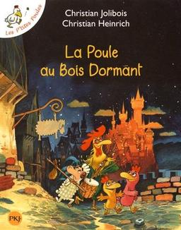 Les p'tites poules. Vol. 13. La poule au bois dormant