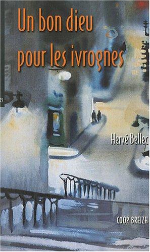 Un bon Dieu pour les ivrognes : histoires