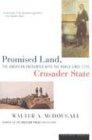 Promised Land, Crusader State: The American Encounter with the World Since 1776