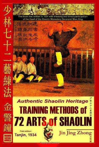 Authentic Shaolin Heritage: Training Methods Of 72 Arts Of Shaolin