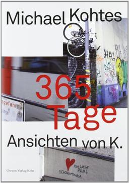 365 Tage. Ansichten von K