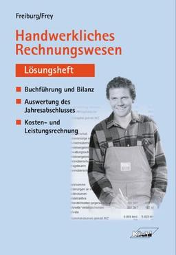 Handwerkliches Rechnungswesen, Lösungsheft