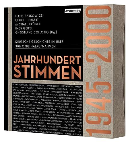 Jahrhundertstimmen 1945-2000 - Deutsche Geschichte in über 400 Originalaufnahmen: Jahrhundertstimmen II (Jahrhundertstimmen-Reihe, Band 2)