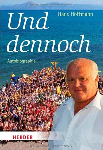 Und dennoch: Autobiographie