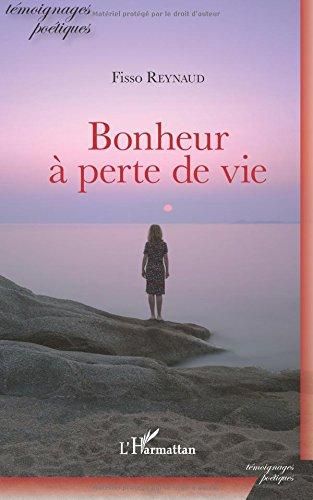 Bonheur à perte de vie