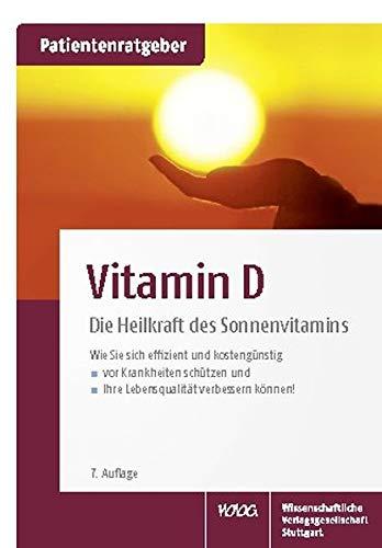 Vitamin D: Die Heilkraft des Sonnenvitamins. Patientenratgeber