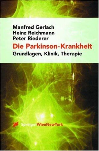 Die Parkinson-Krankheit: Grundlagen, Klinik, Therapie