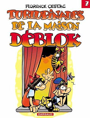 Les Déblok. Vol. 7. Turlupinades de la maison Déblok