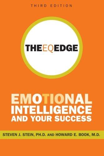 The EQ Edge, Third Edition: Emotional Intelligence and Your Success