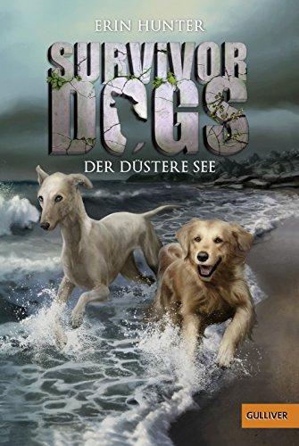 Survivor Dogs. Der Düstere See: Band 5