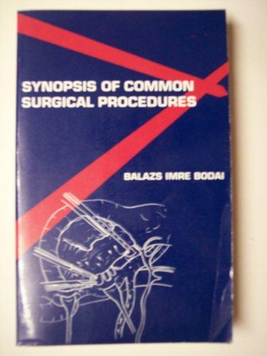 Synopsis of Common Surgical Procedures