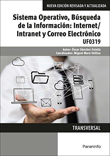 Sistema Operativo, Búsqueda de la Información: Internet/Intranet y Correo Electrónico. Windows 10, Outlook 2016