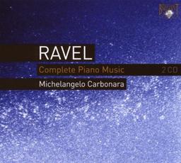 Ravel: Complete Piano Music