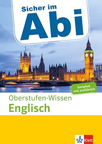 Klett Sicher im Abi Oberstufen-Wissen Englisch: Komplett und ausführlich