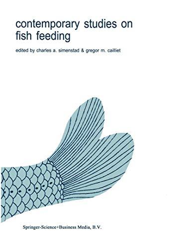 Contemporary Studies on Fish Feeding (Developments in Environmental Biology of Fishes, 7, Band 7)