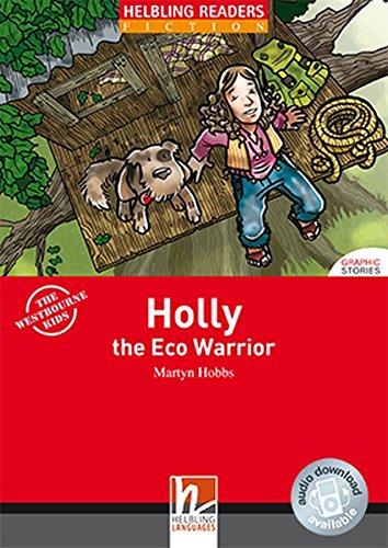 Holly the Eco Warrior, Class Set: Helbling Readers Red Series / Level 2 (A1/A2) (Helbling Readers Fiction)