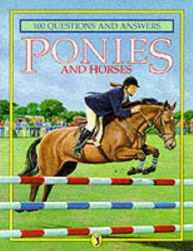 Ponies and Horses (100 Questions & Answers)