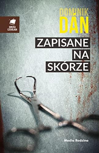 Zapisane na skórze (GORZKA CZEKOLADA)