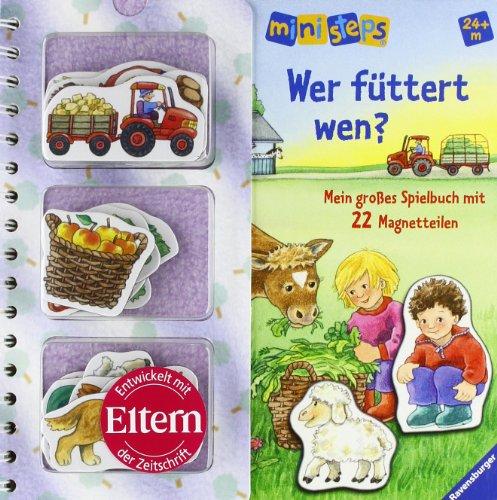 ministeps® Bücher: Wer füttert wen?: Mein großes Spielbuch mit 22 Magnetteilen.  Ab 24 Monaten