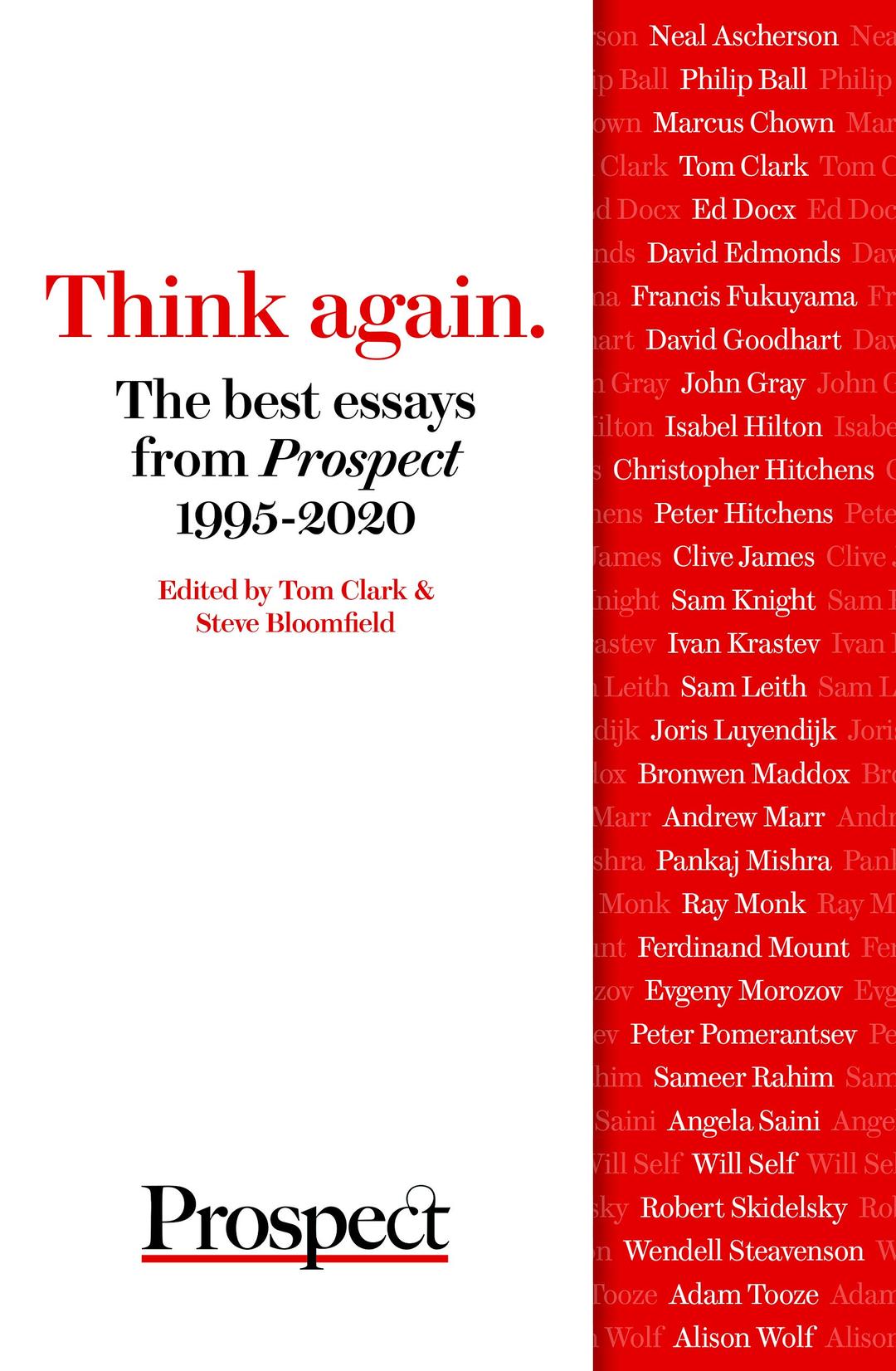 Think again. The best essays from Prospect 1995-2020